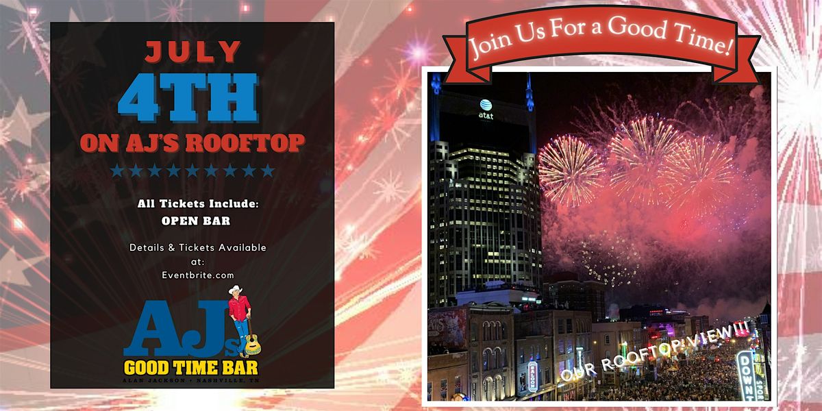 July 4th Rooftop Party at AJ's Good Time Bar