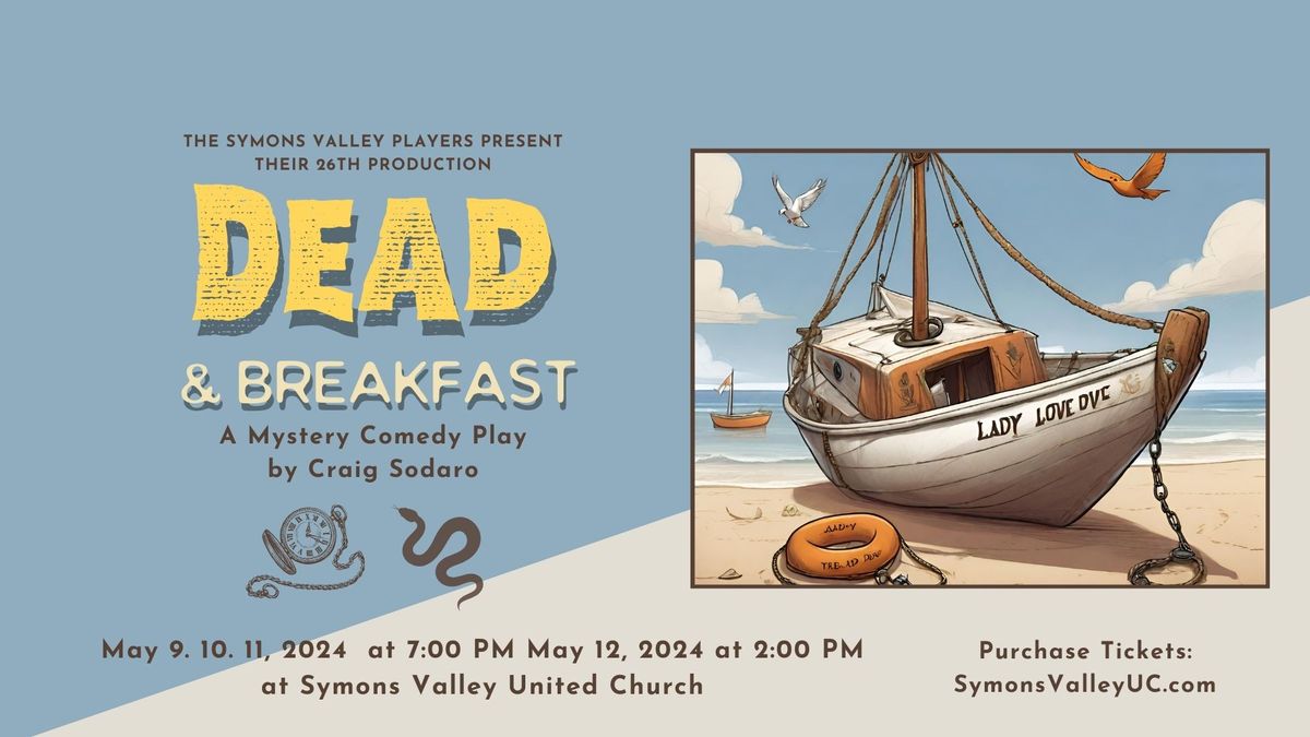 "Dead and Breakfast," A mystery comedy by Craig Sodaro