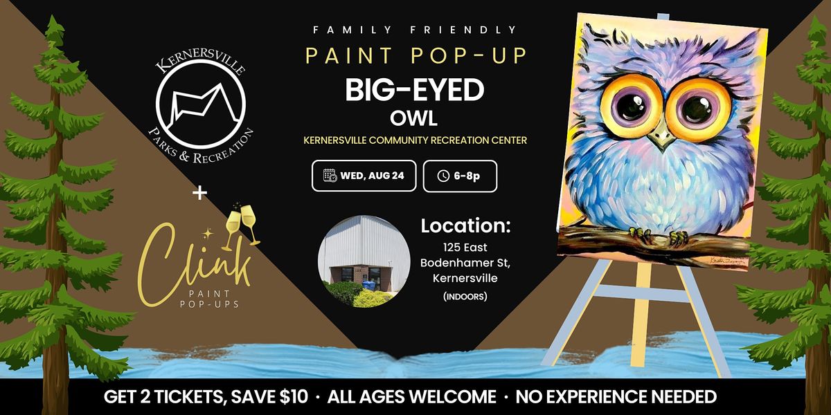 Big-Eyed Owl Paint Pop Up at Kernersville Community Rec Center