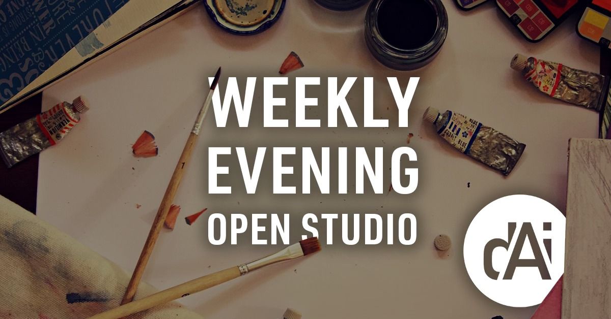 Weekly Evening Open Studio