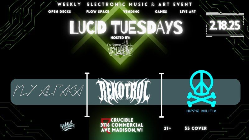 Lucid Tuesday Presents: I Hear You Like it Dirty [Fly Alpaca, Hippie Militia, Rekotrol]