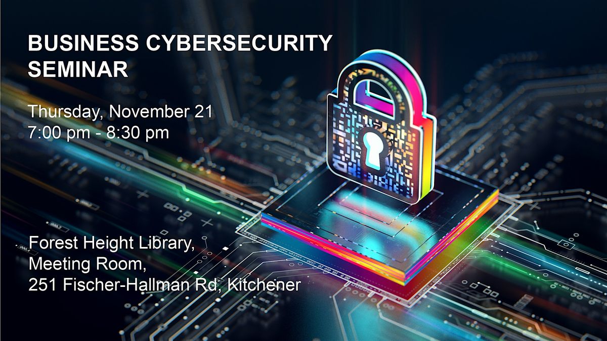 Business Cybersecurity Seminar