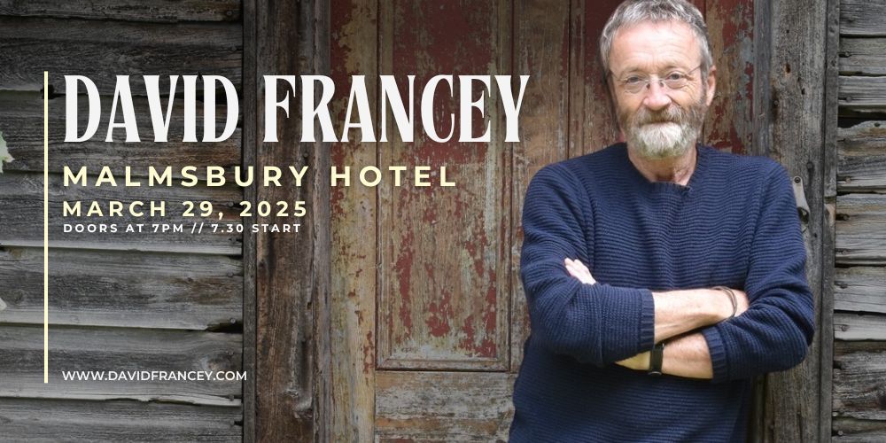 David Francey - Live at the Malmsbury Hotel