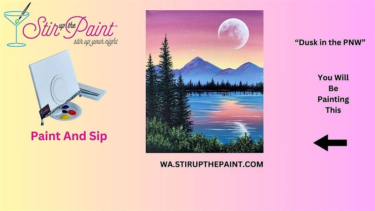 Seattle Paint and Sip, Paint Party, Paint Night  With Stir Up The Paint