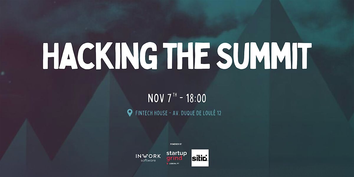 Hacking the Summit