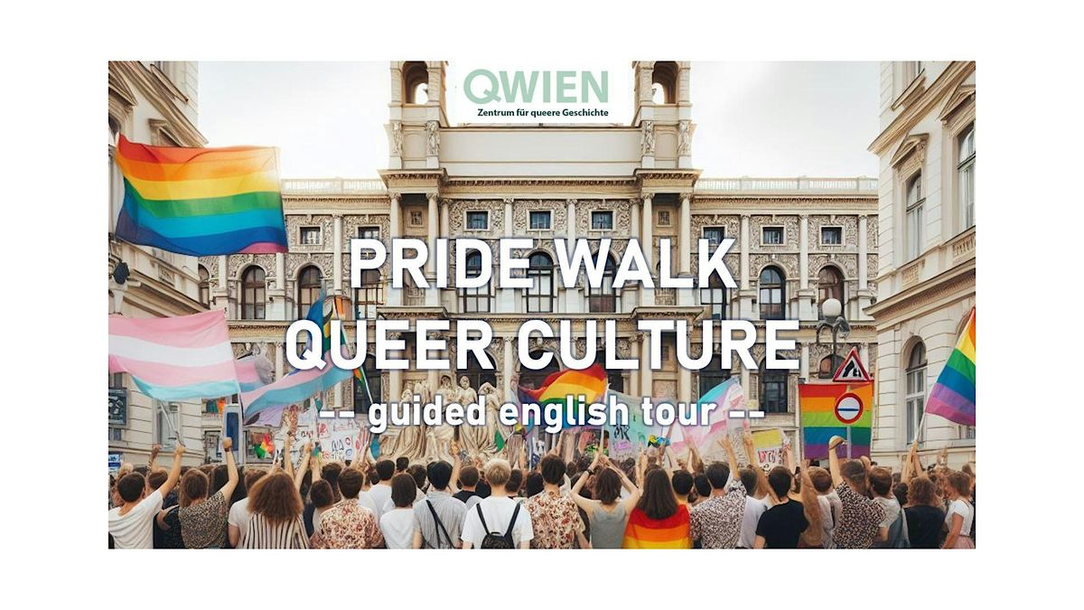 QUEER PRIDE WALK: "Queer Culture"  - english tour
