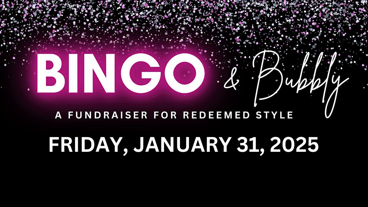 Bingo & Bubbly 2025 - Redeemed Style Fundraiser