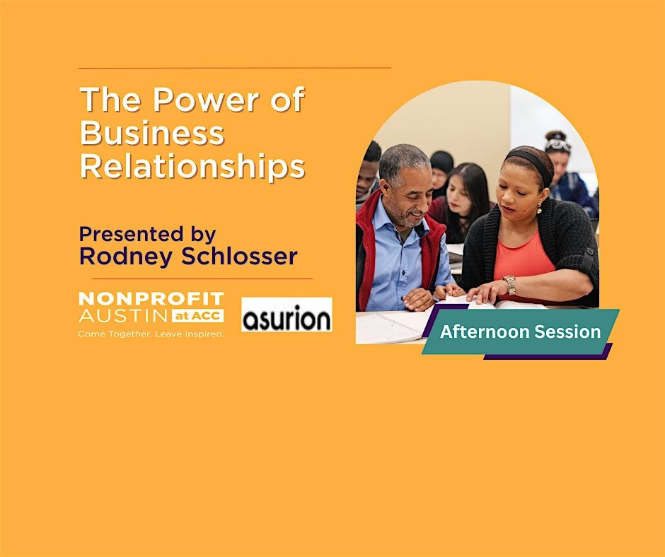 The Power of Business Relationships - Afternoon Session