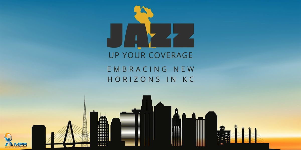 Jazz Up Your Coverage: Embracing New Horizons in KC