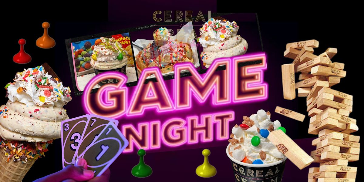 Thursdays Game Night at Cereal and Cream!