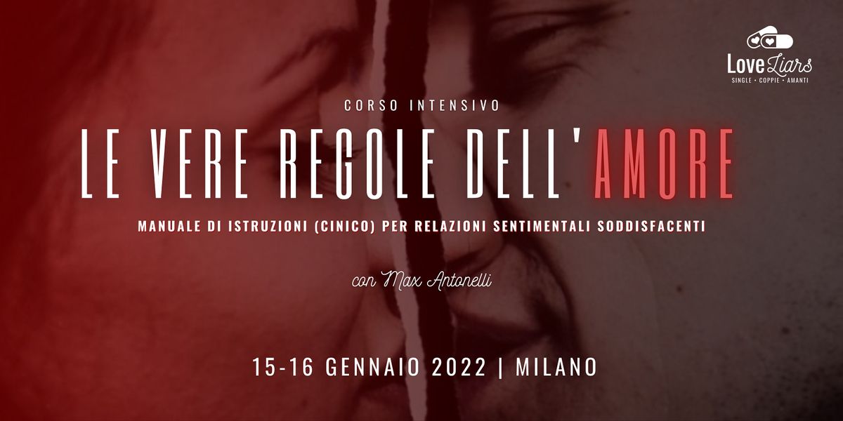 MILANO | Corso intensivo "LE VERE REGOLE DELL'AMORE" con Max Antonelli