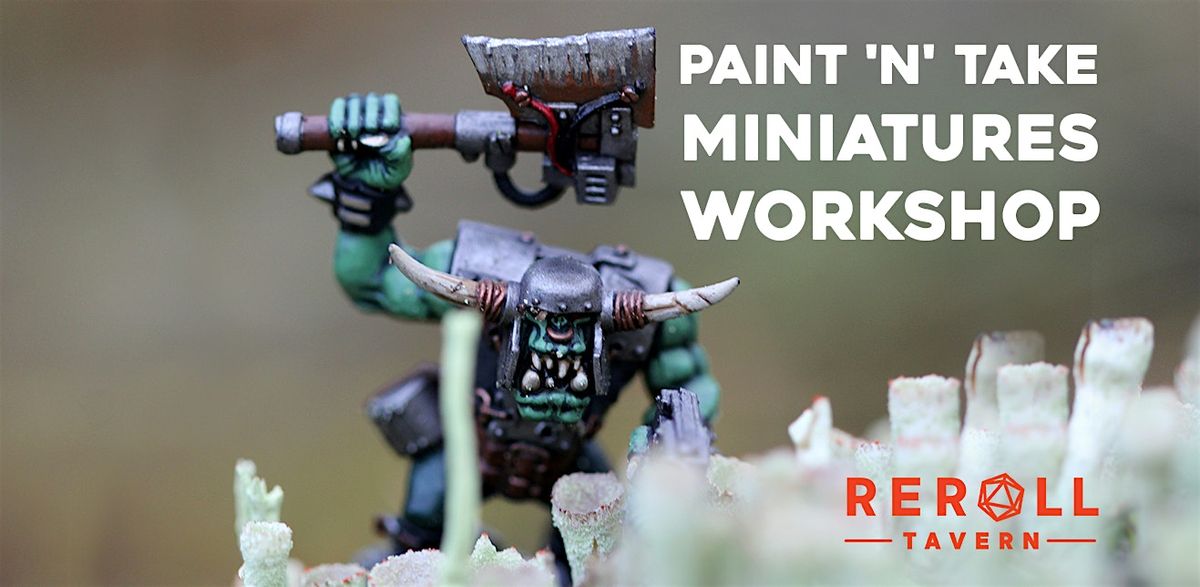 Paint 'n' Take Miniatures Workshop