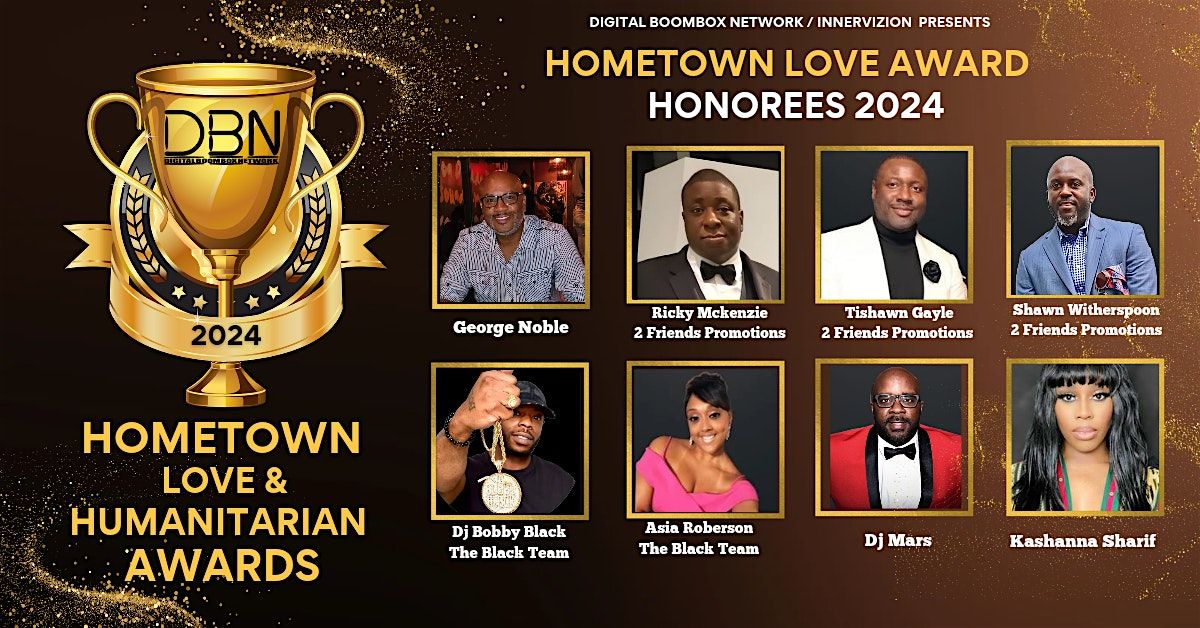 DBN REUNION \/ HOMETOWN LOVE & HUMANITARIAN AWARDS