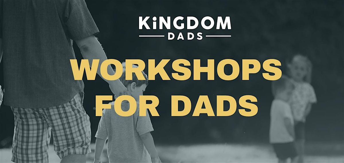 Copy of Kingdom Dads Workshop: Advent