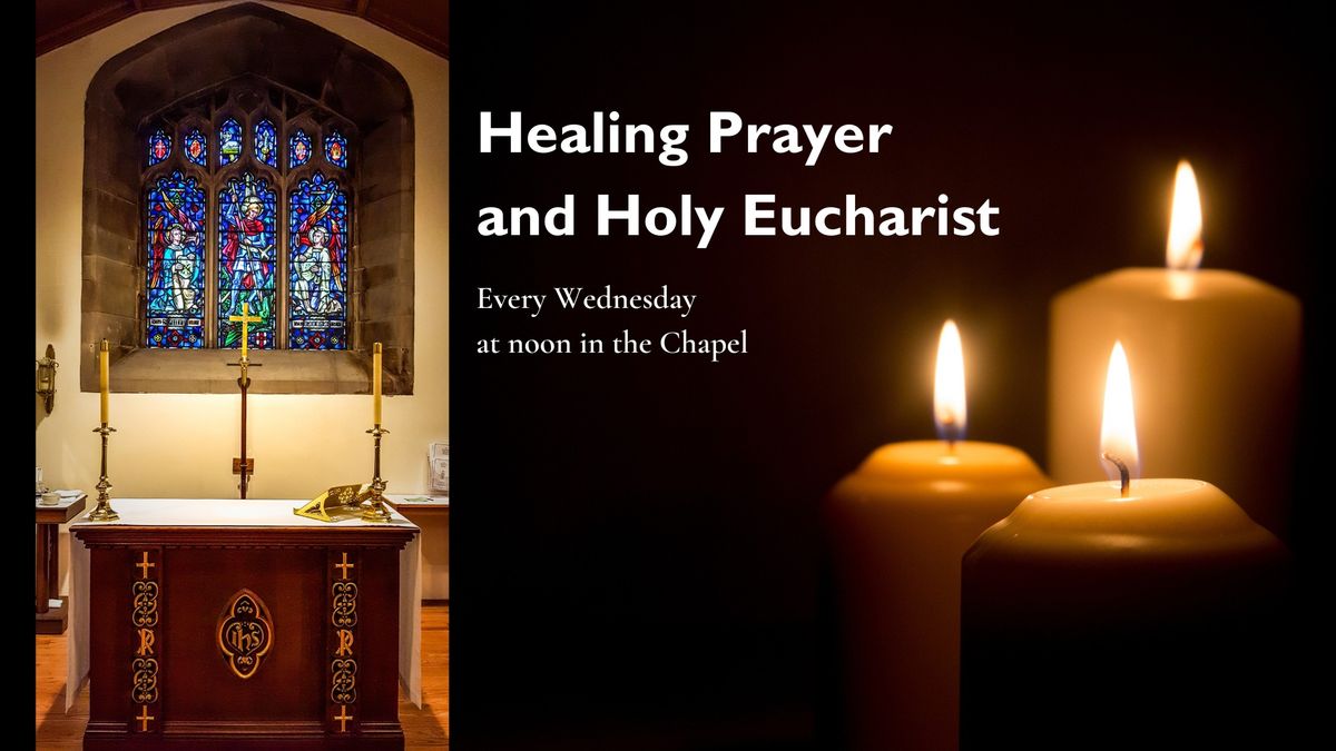 Healing Prayer and Holy Eucharist