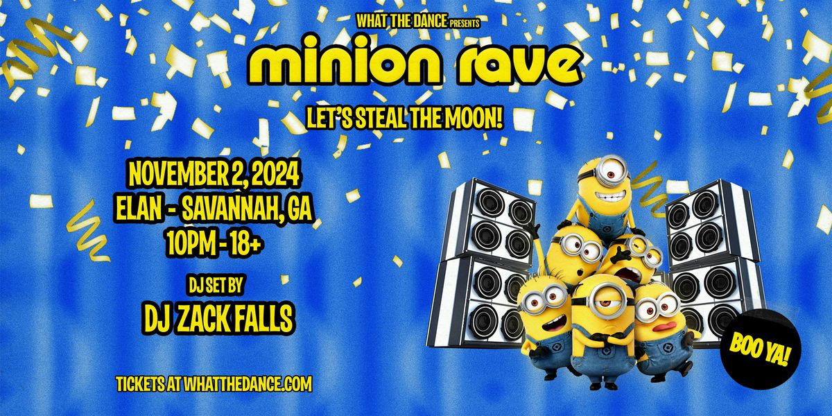 Minion Rave  at Elan Savannah (Sat, Nov. 2nd)