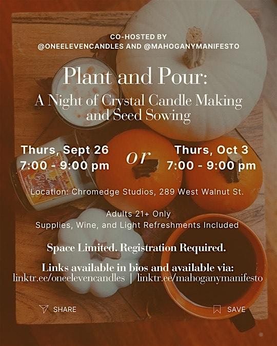 Plant & Pour: A Night of Crystal Candle Making and Seed Sowing