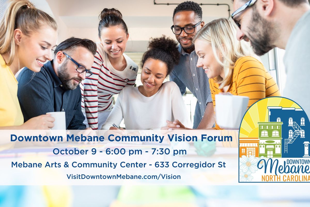 Downtown Mebane Community Vision Forum