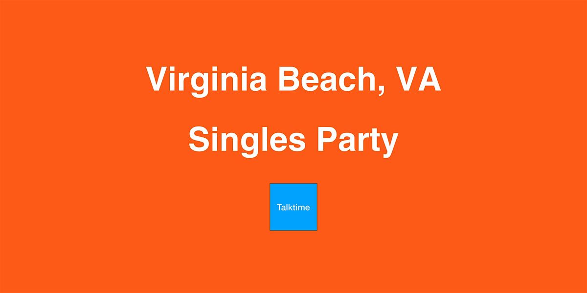 Singles Party - Virginia Beach