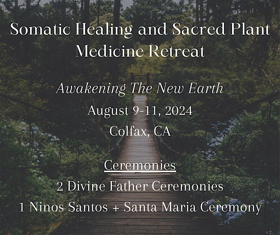 3-Day Somatic Healing With Sacred Plant Medicine Retreat
