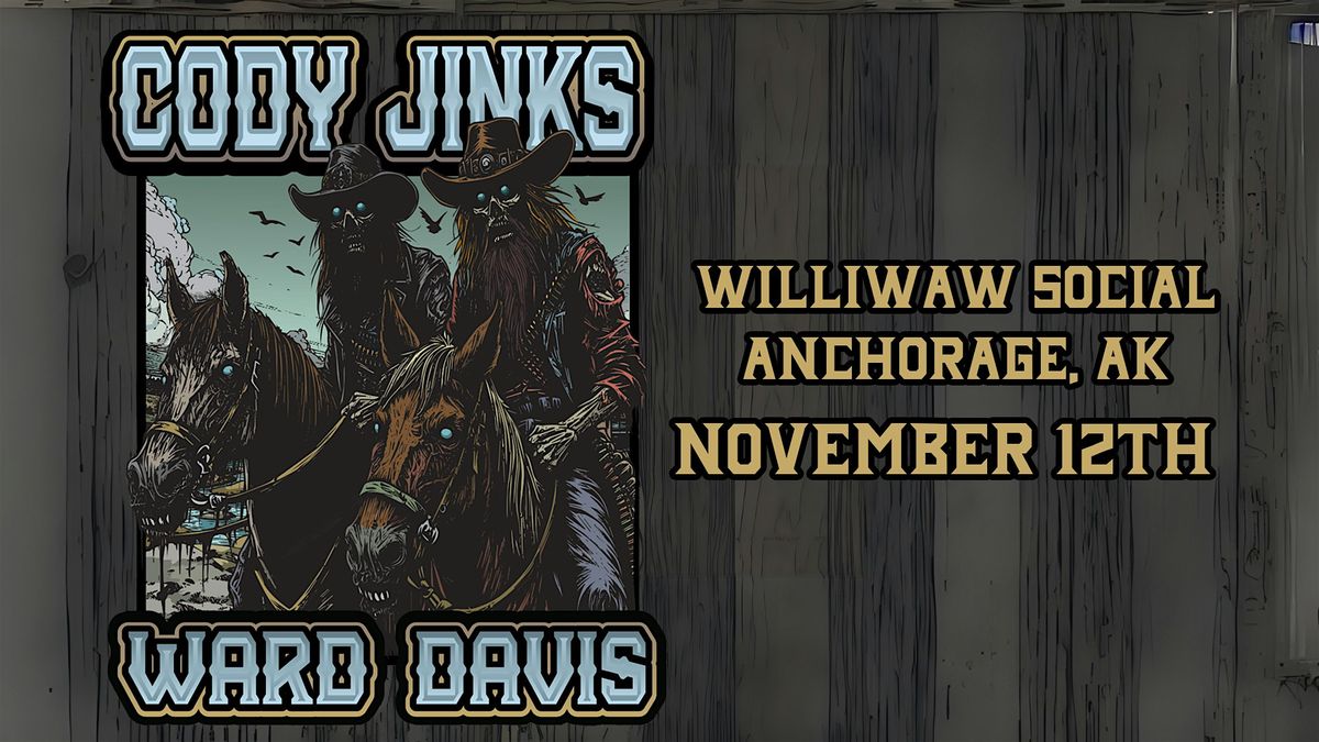 A Night with Cody Jinks & Ward Davis - Tuesday Nov 12th