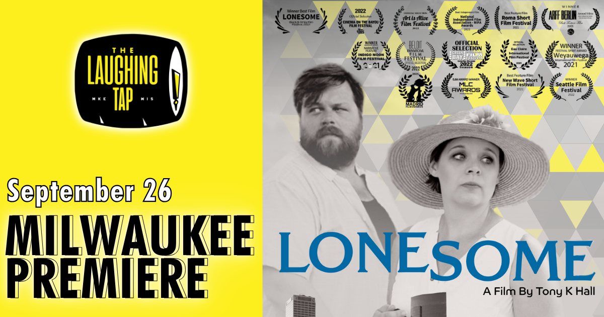 Lonesome Film Milwaukee Movie Premiere