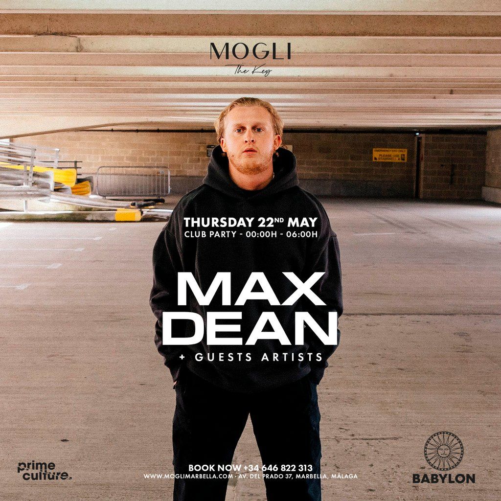 Babylon Presents: Max Dean (Mogli Club)