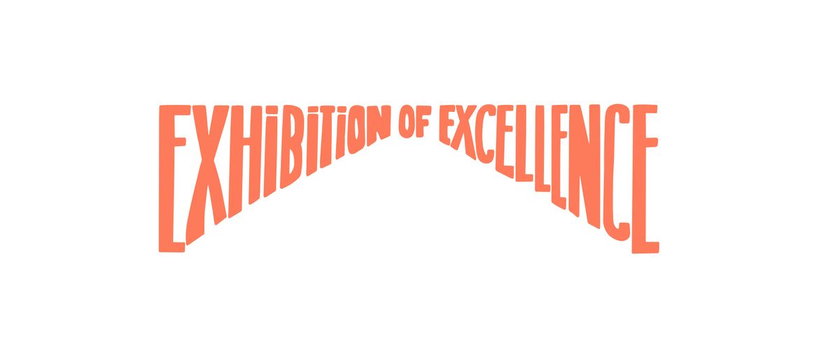 Exhibition of Excellence