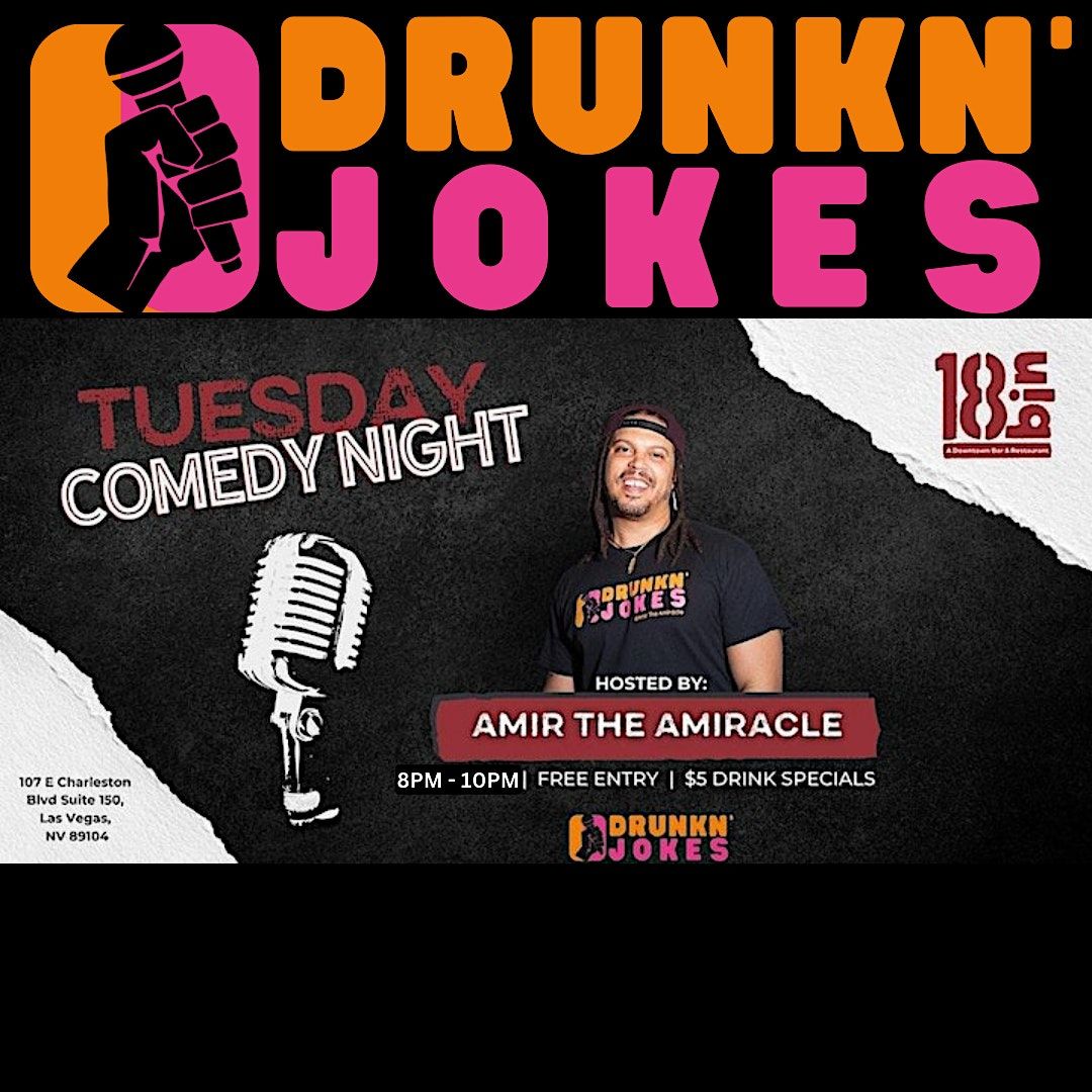 DRUNKN' JOKES COMEDY TUESDAYS  at 18BIN in Las Vegas