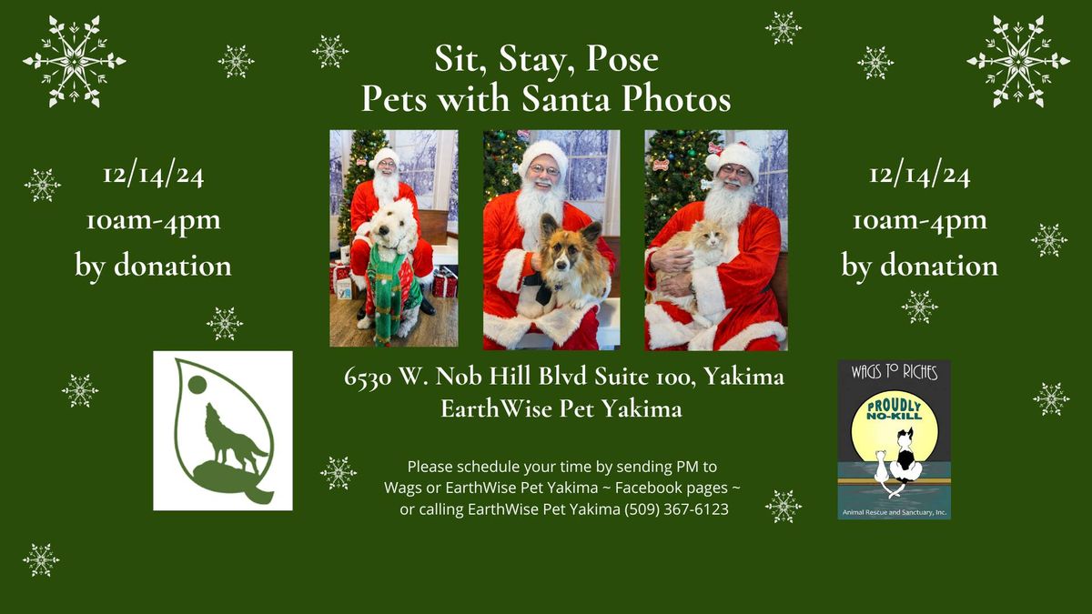 Sit, Stay, Pose ~ Pet Photos with Santa at EarthWise Pet Yakima