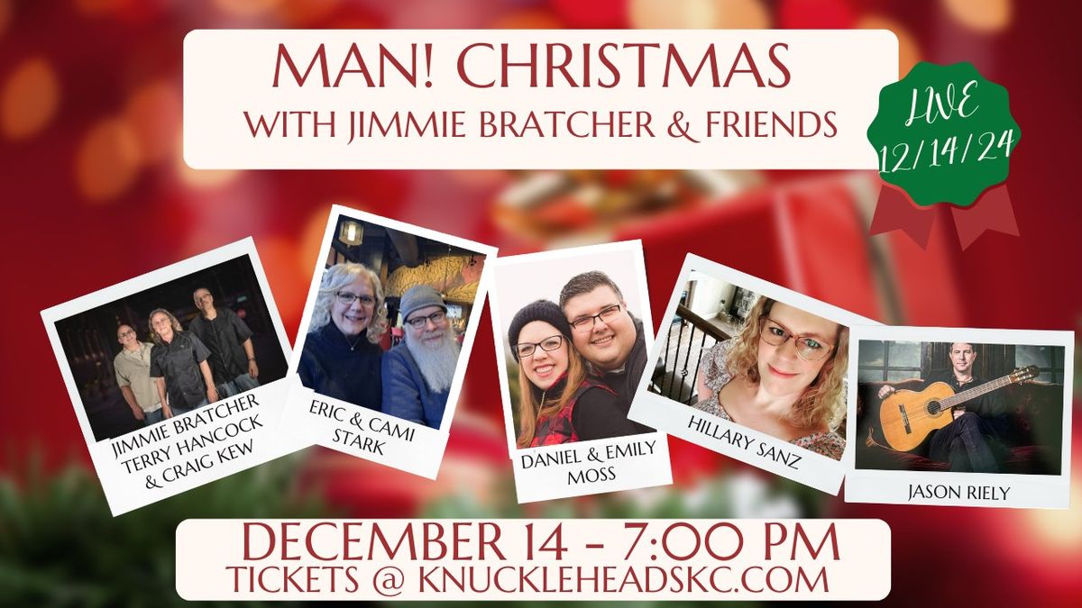 Man! It\u2019s Christmas, with Jimmie Bratcher & Friends