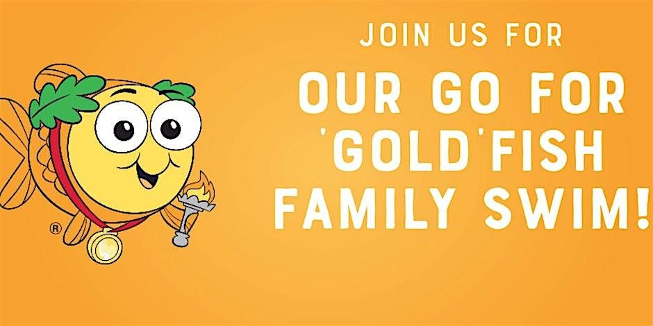 Go for GOLDfish Family Swim Event