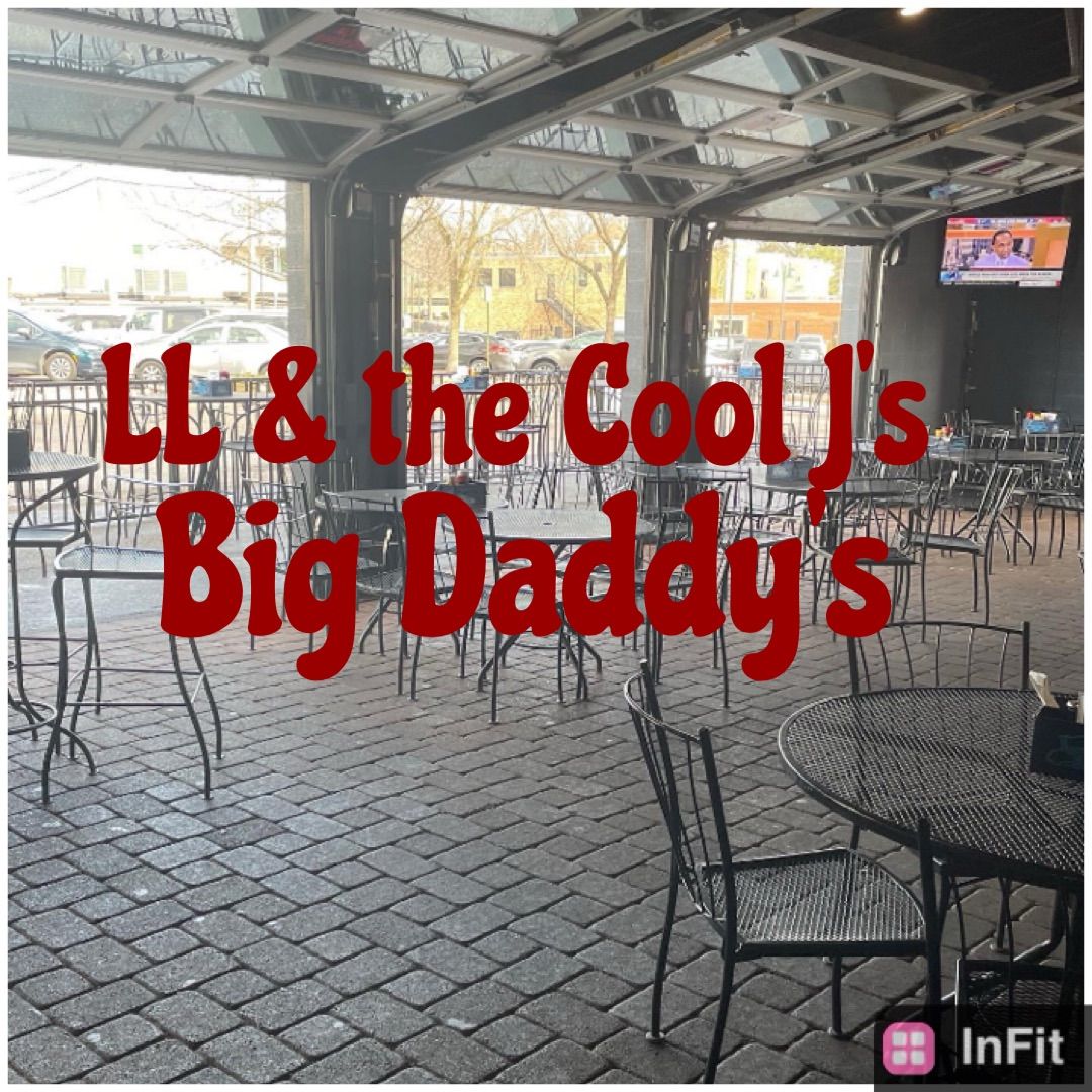 LL & the Cool J's @ Big Daddy's!
