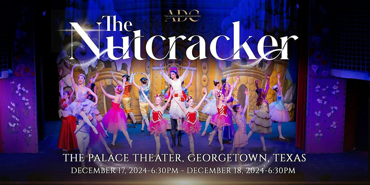 The Austin Dance Conservatory Presents The Nutcracker