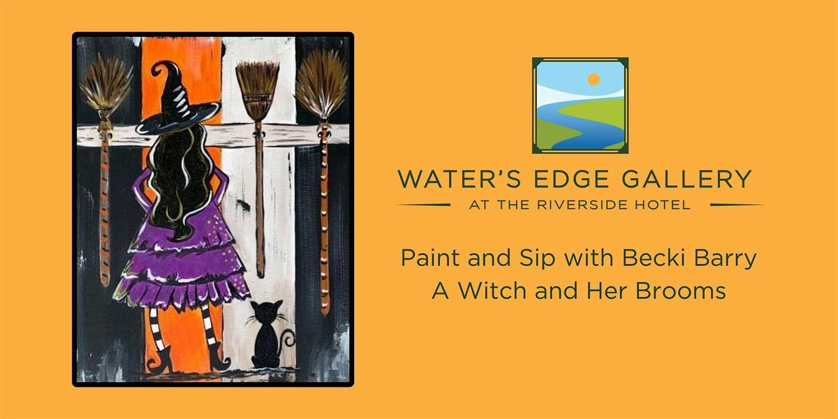 Paint and Sip with Becki Barry, A Witch and Her Brooms