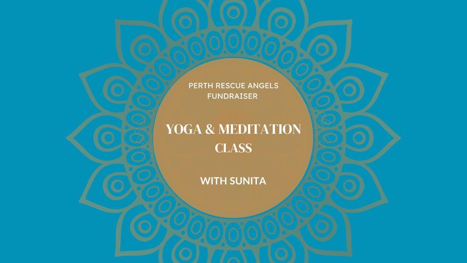 Yoga & Meditation Class Fundraiser for Perth Rescue Angels