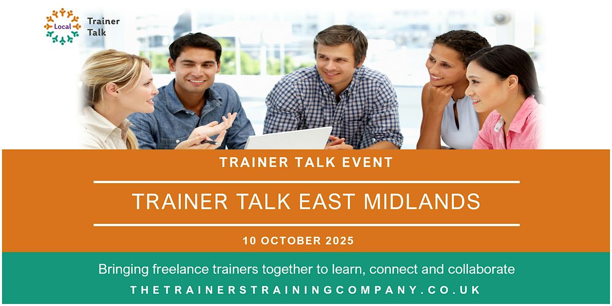 Trainer Talk Local East Midlands