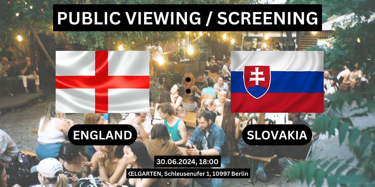 Public Viewing\/Screening: England - Slovakia