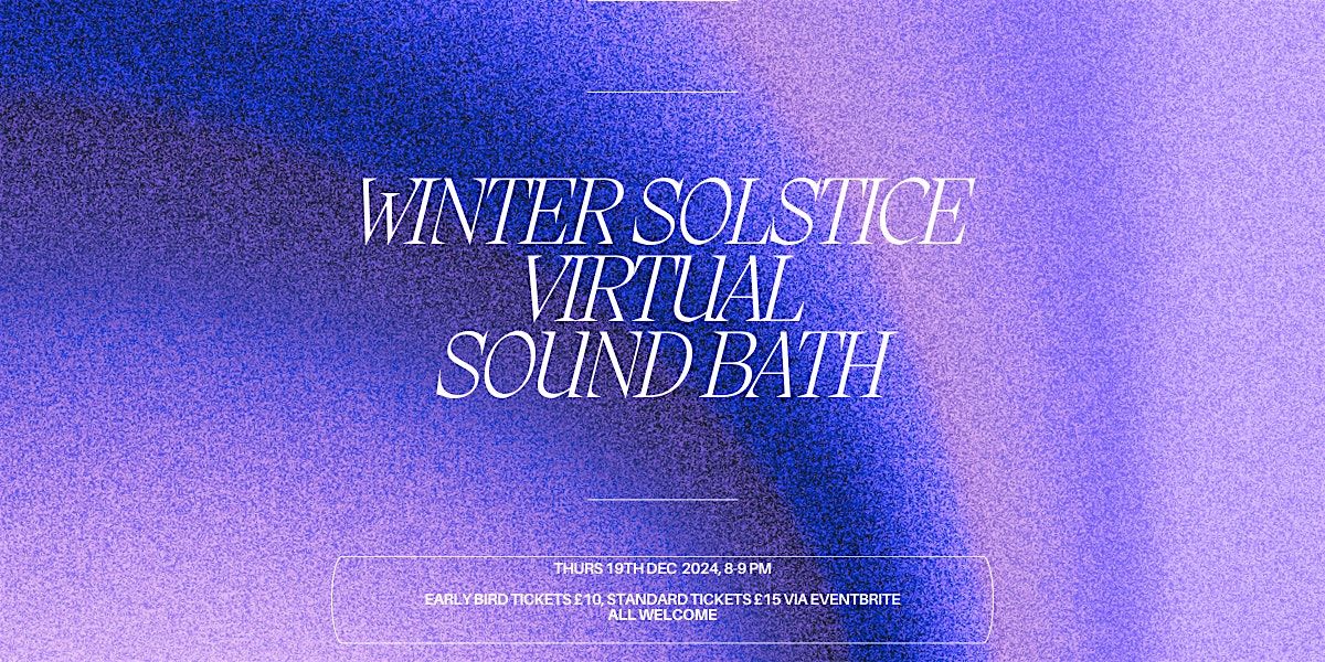 Winter Solstice Virtual Sound bath