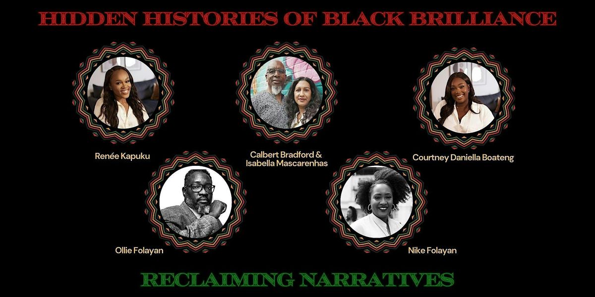 Hidden Histories of Black Brilliance