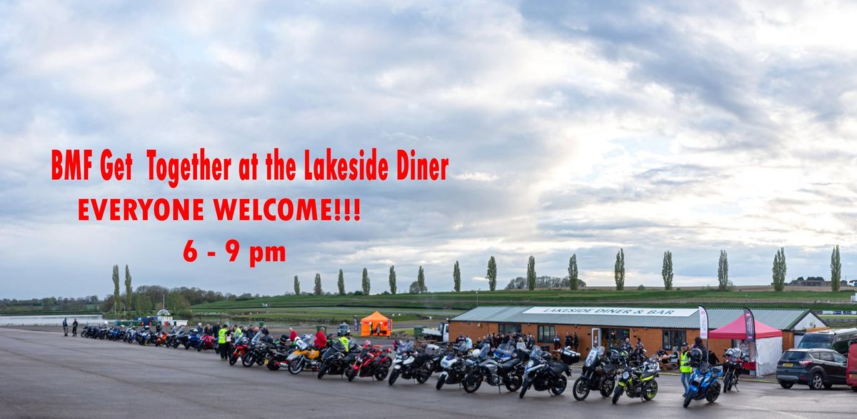 BMF Get Together at the Lakeside Diner - ALL WELCOME!!!