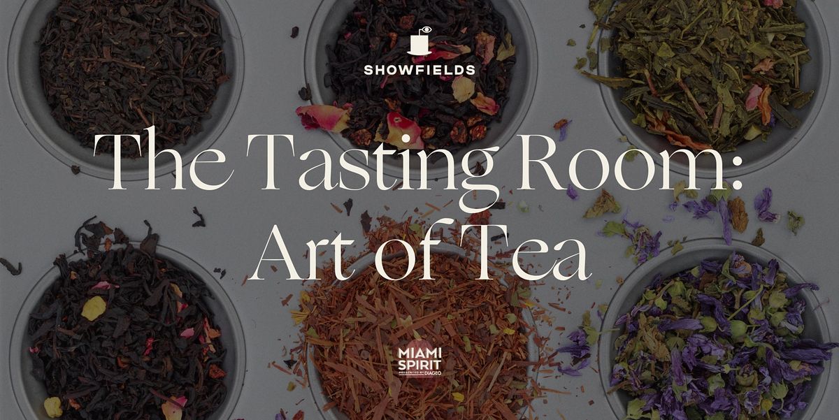 The Tasting Room: Tea-Infused Cocktails and Samples by Art of Tea