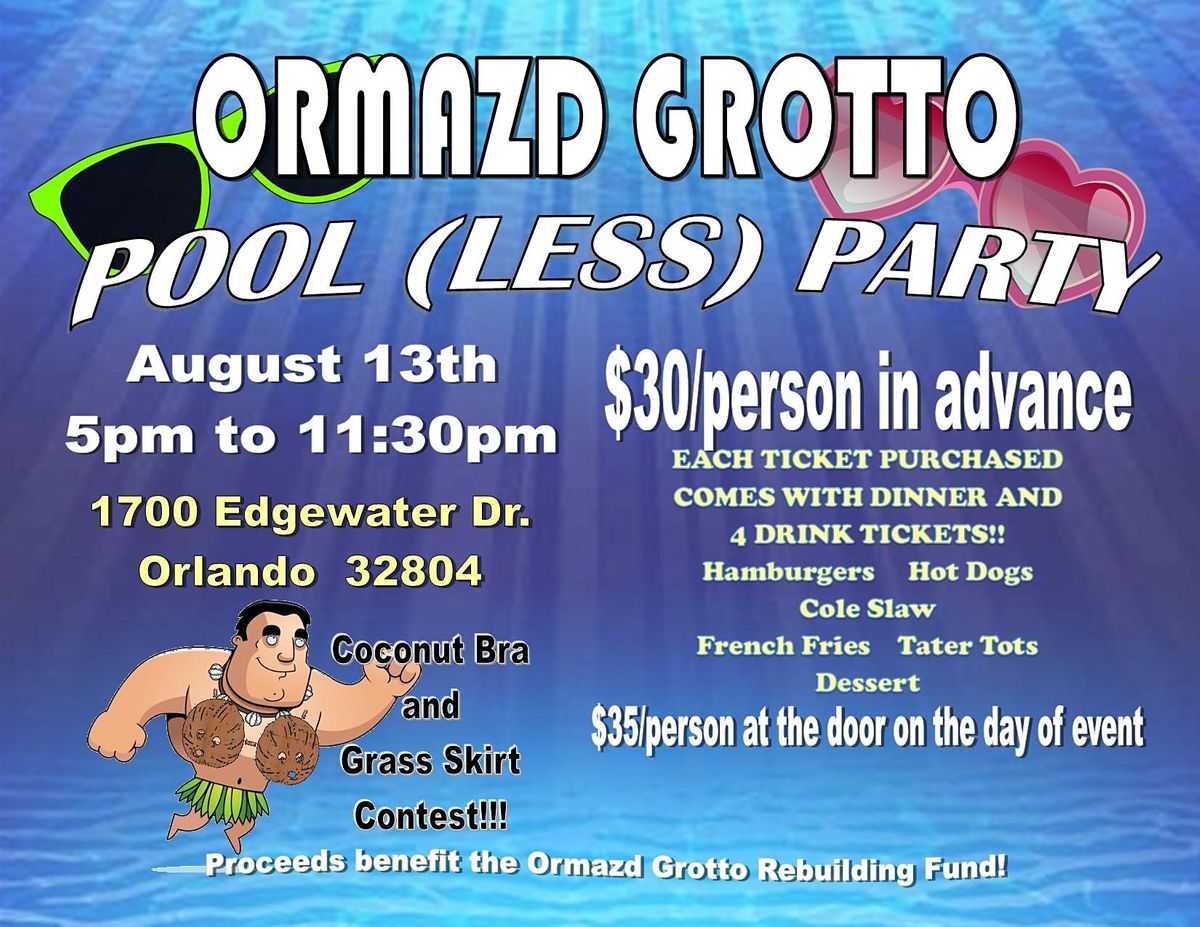 Ormazd Grotto Pool (Less) Party