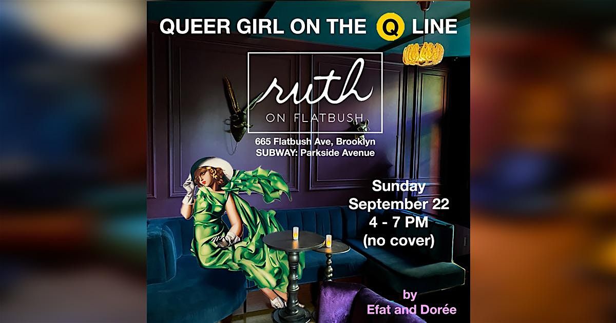 Queer Girl on the Q Line Party