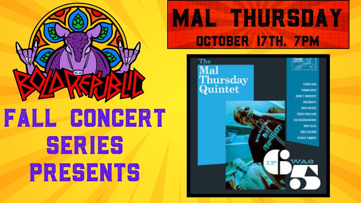 Mal Thursday -Fall Concert Series