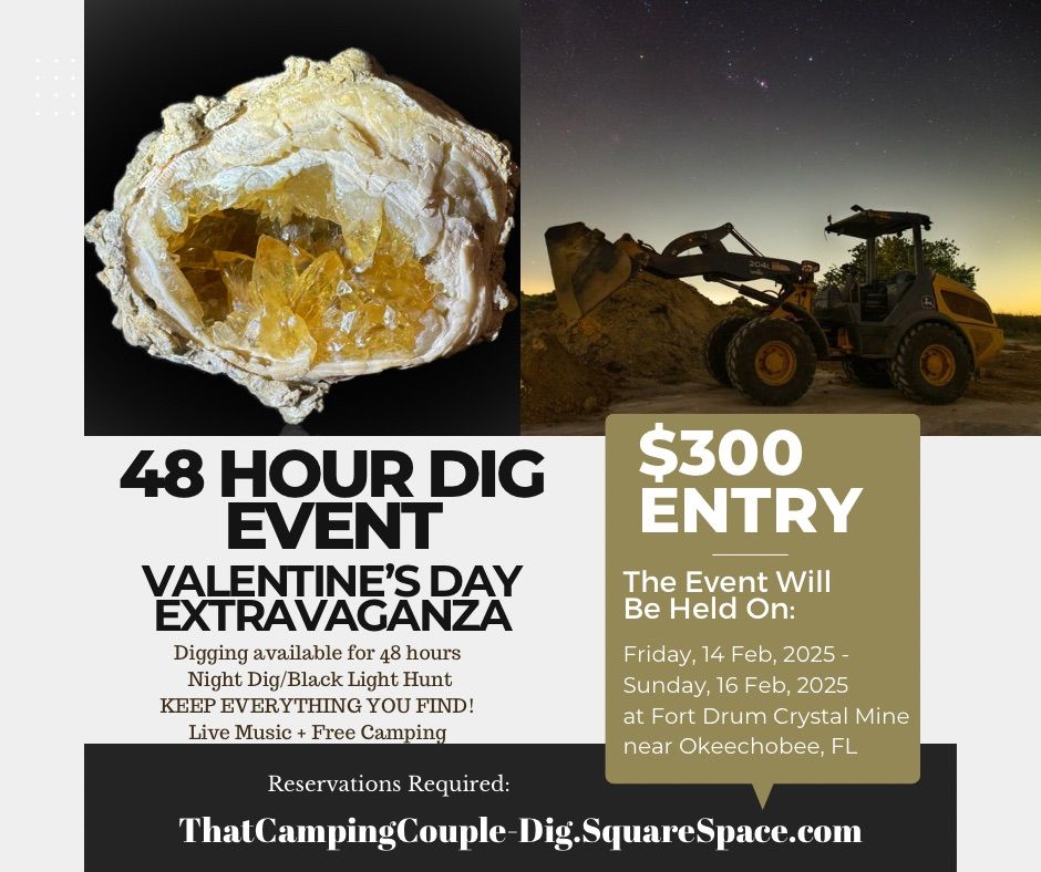 48 Hour Dig Event! Fort Drum Crystal Mine, FL