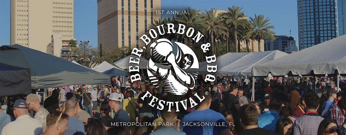 Beer, Bourbon & BBQ Festival - Jacksonville