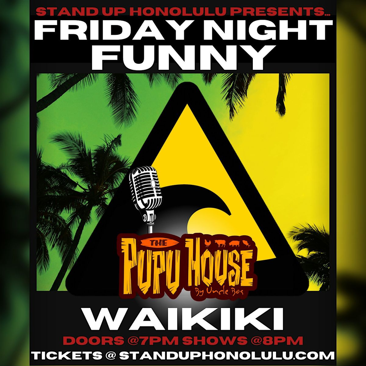 Friday Night Funny Waikiki - Stand Up Honolulu