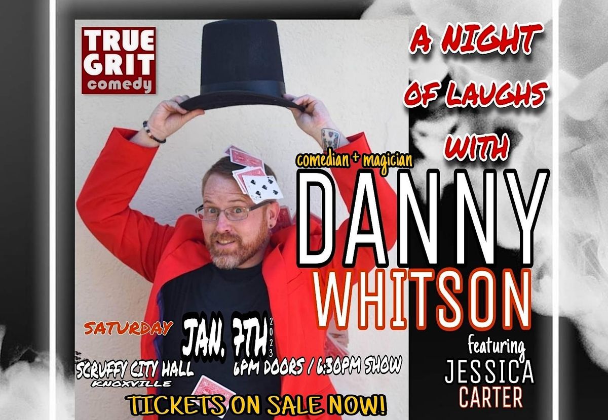 A Night of Laughs with DANNY WHITSON and Jessica Carter