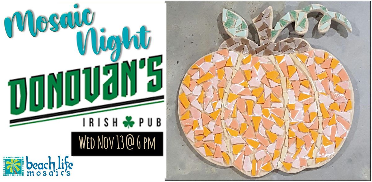 Mosaic Night at Donovan's Irish Pub